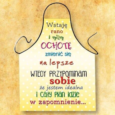 Photo apron - "I get up in the morning..."