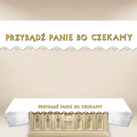 Obrus Foto Wycinany Laserowo “Przybądź Panie Bo Czekamy”